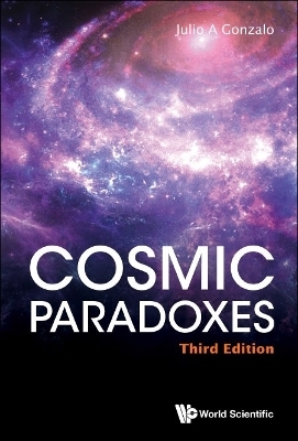 Cosmic Paradoxes (Third Edition) - Julio A Gonzalo