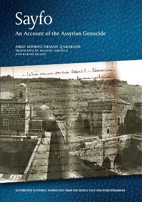 Sayfo - an Account of the Assyrian Genocide - Adeb Mshiho Neman