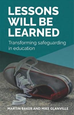 Lessons Will Be Learned - Martin Baker, Mike Glanville