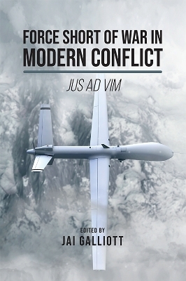 Force Short of War in Modern Conflict - 