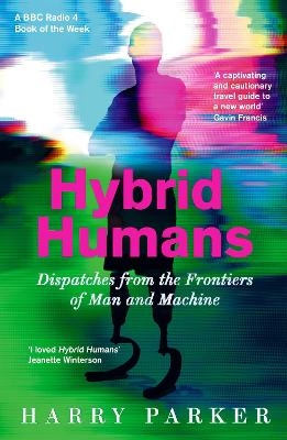 Hybrid Humans - Harry Parker