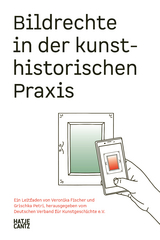 Bildrechte in der kunsthistorischen Praxis - 