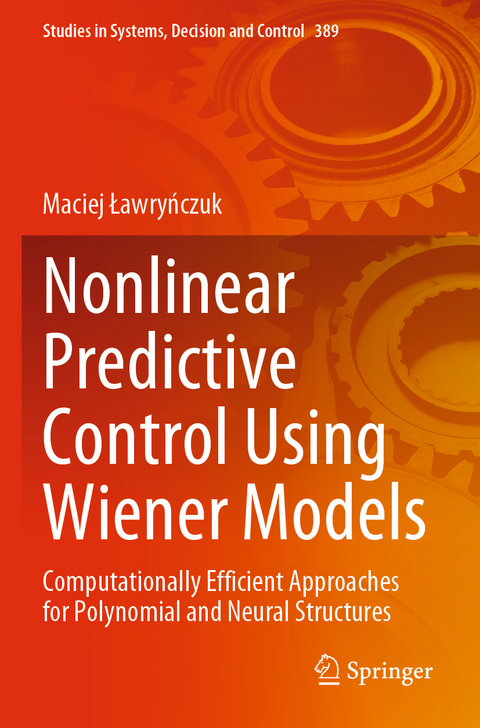 Nonlinear Predictive Control Using Wiener Models - Maciej Ławryńczuk