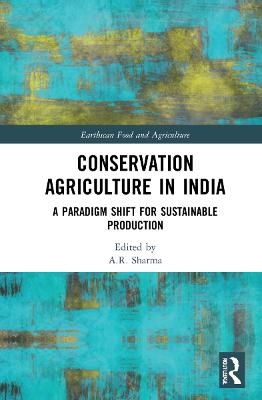 Conservation Agriculture in India - 