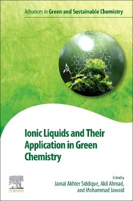 Ionic Liquids and Their Application in Green Chemistry - 