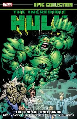 Incredible Hulk Epic Collection: The Lone and Level Sands - Peter David