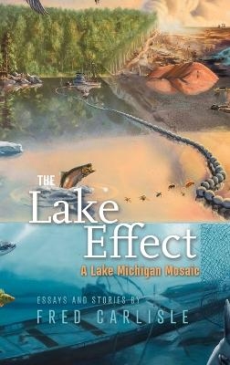 The Lake Effect - Fred Carlisle