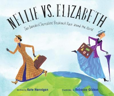 Nellie vs. Elizabeth - Kate Hannigan