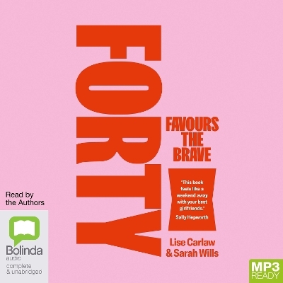 Forty Favours the Brave - Lise Carlaw, Sarah Wills