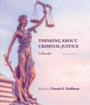 Thinking About Criminal Justice - 