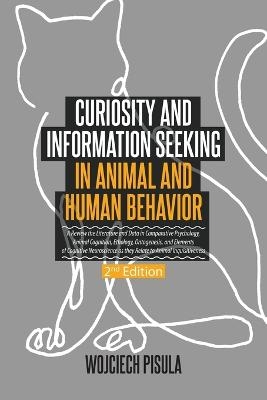 Curiosity and Information Seeking in Animal and Human Behavior - Wojciech Pisula