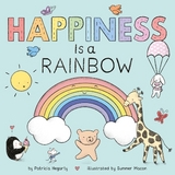 Happiness is a Rainbow - Hegarty, Patricia