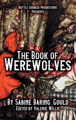 The Book of Werewolves with Illustrations - Sabine Baring-Gould