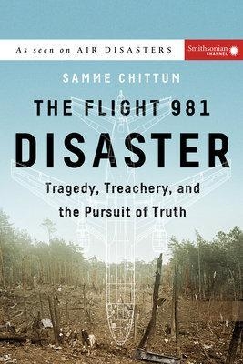 The Flight 981 Disaster - Samme Chittum