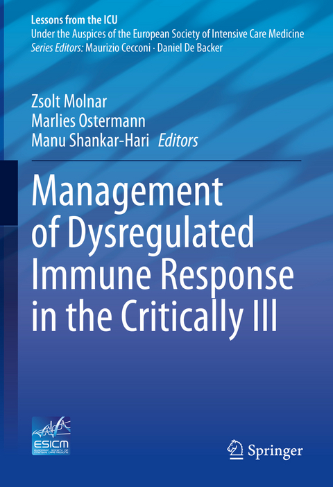 Management of Dysregulated Immune Response in the Critically Ill - 