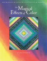 Magical Effects of Color -  Joen Wolfrom