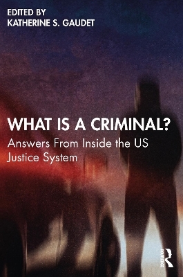 What Is a Criminal? - 