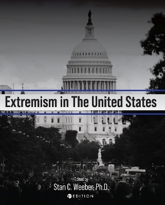 Extremism in the United States - Stan C. Weeber