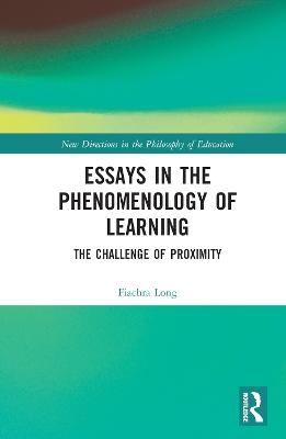 Essays in the Phenomenology of Learning - Fiachra Long