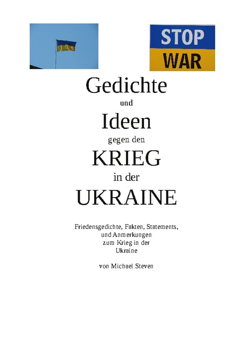 Gedichte und Ideen gegen den Krieg in der Ukraine - Michael Steven