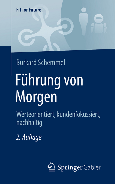 Führung von Morgen - Burkard Schemmel