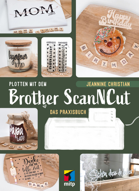 Plotten mit dem Brother ScanNCut - Jeannine Christian