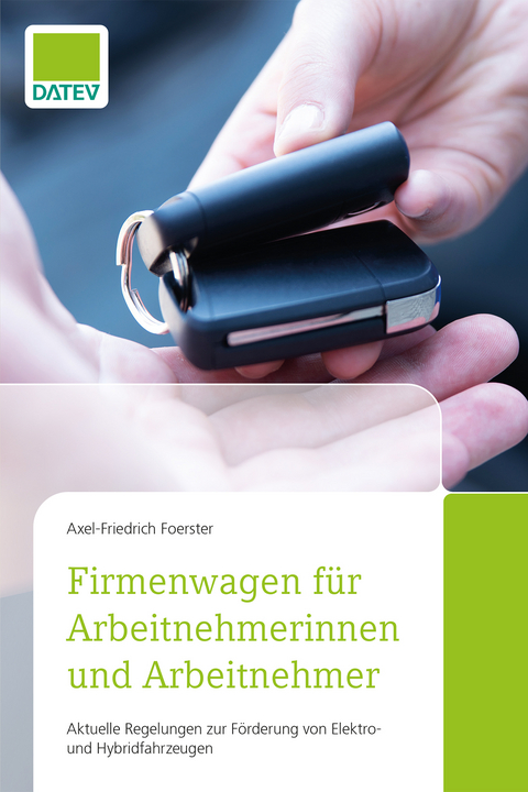 Firmenwagen für Arbeitnehmerinnen und Arbeitnehmer - Axel-Friedrich Foerster