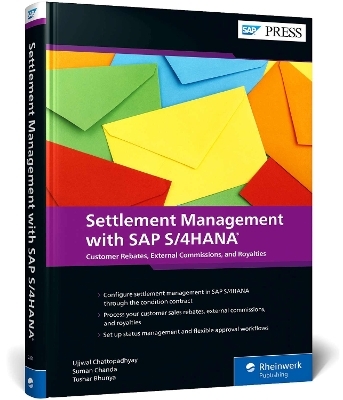 Settlement Management with SAP S/4HANA - Ujjwal Chattopadhyay, Suman Chanda, Tushar Bhunya