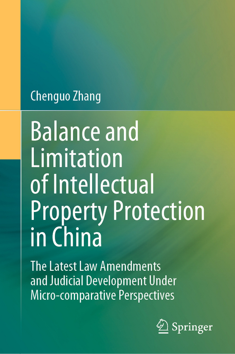 Balance and Limitation of Intellectual Property Protection in China - Chenguo Zhang