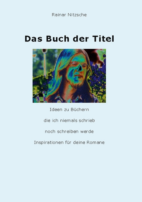 Das Buch der Titel - Rainar Nitzsche