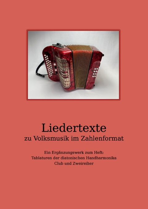 Liedertexte zu Volksmusik im Zahlenformat - Ralf Schwaller