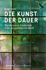 Die Kunst der Dauer - Sonja Heyer