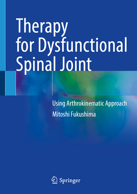 Therapy for Dysfunctional Spinal Joint - Mitoshi Fukushima