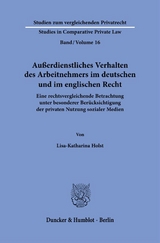 Außerdienstliches Verhalten des Arbeitnehmers im deutschen und im englischen Recht. - Lisa-Katharina Holst