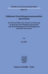 Kohärente Entwicklungszusammenarbeit durch Recht. - Jan Stöhr