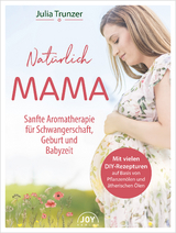 Natürlich Mama - Julia Trunzer