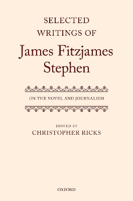 Selected Writings of James Fitzjames Stephen - 