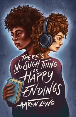 There's No Such Thing As Happy Endings - Aaron Long, Alana McCarthy