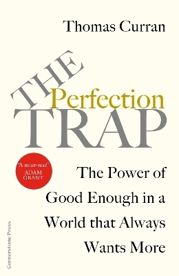 The Perfection Trap - Thomas Curran