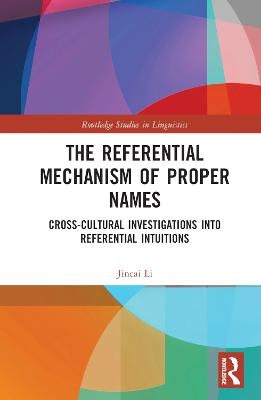 The Referential Mechanism of Proper Names - Jincai Li