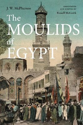 The Moulids of Egypt - J. W. McPherson