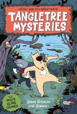 Tangletree Mysteries: Peggy & Stu Investigate! - Steve Roberts, Joel Stewart