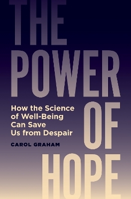 The Power of Hope - Carol Graham