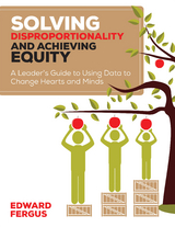 Solving Disproportionality and Achieving Equity - Edward A. Fergus