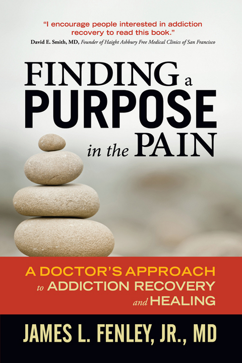 Finding a Purpose in the Pain -  Jr. James L. Fenley