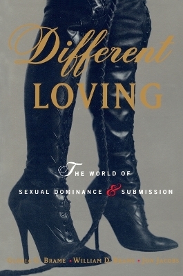 Different Loving - William Brame, Gloria Brame, Jon Jacobs