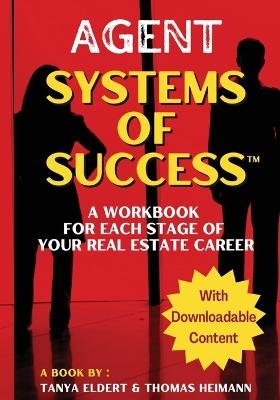 Agent Systems of Success - Tanya Eldert, Thomas Heimann