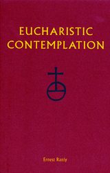 Eucharistic Contemplation -  Ernest Ranly