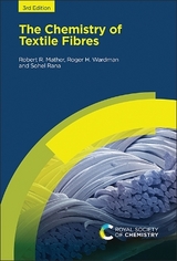 Chemistry of Textile Fibres - Mather, Robert R; Wardman, Roger H; Rana, Sohel