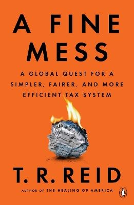 A Fine Mess - T. R. Reid